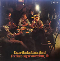 Oscar Benton Blues Band – The Blues Is Gonna Wreck My Life staat als tweedehands LP gewoon te koop bij Run4records.