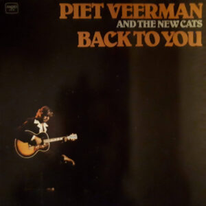 Piet Veerman And The New Cats – Back To You zoek je simpel en snel bij Run4records.nl