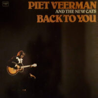 Piet Veerman And The New Cats – Back To You zoek je simpel en snel bij Run4records.nl