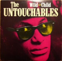 Untouchables – Wild Child klinkt als muziek in de oren. Bestel snel bij Run4records.nl