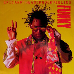 Eric And The Good Good Feeling – Funky koop je op 2ehands vinyl bij jou online store Run4records