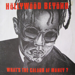 Hollywood Beyond – What's The Colour Of Money? staat als tweedehands LP gewoon te koop bij Run4records.