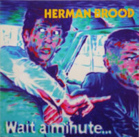 Herman Brood – Wait A Minute... shop je bij de leukste online platenaanbieder.