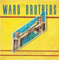 Ward Brothers – Cross That Bridge zoek je simpel en snel bij Run4records.nl