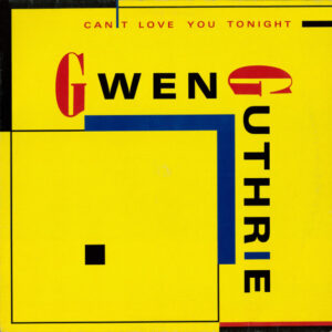 LP 12 inch kopen van Gwen Guthrie – Can't Love You Tonight doe je bij Run4records