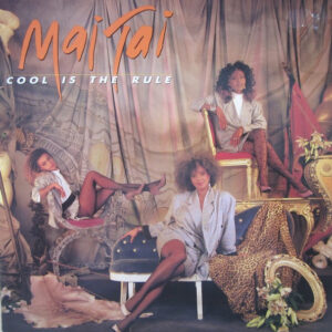 Mai Tai – Cool Is The Rule zoek je simpel en snel bij Run4records.nl