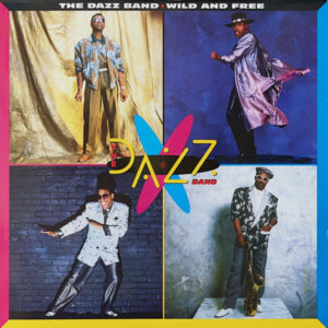 Dazz Band – Wild And Free bestel je gewoon 2ehands. Lp's met een 2e kans, Run4records.nl