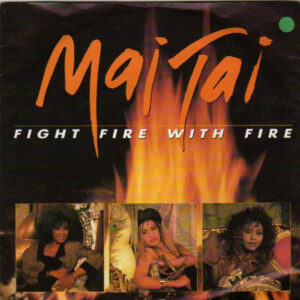 Mai Tai - Fight Fire with Fire bestel je gewoon 2ehands. Lp's met een 2e kans, Run4records.nl