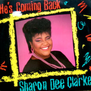 Sharon Dee Clarke – He's Coming Back koop je op 2ehands LP bij Run4records