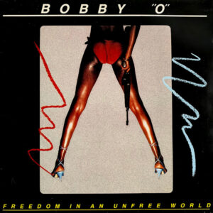 Bobby O – Freedom in an Unfree World bestel je gewoon 2ehands. Lp's met een 2e kans, Run4records.nl