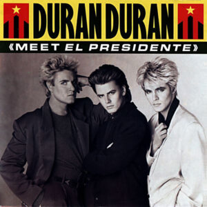 Duran Duran – Meet El Presidente klinkt als muziek in de oren. Bestel snel bij Run4records.nl