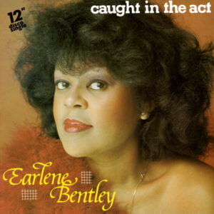 Earlene Bentley - Caught in the Act bestel je gewoon 2ehands. Lp's met een 2e kans, Run4records.nl