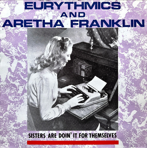 Eurythmics & Aretha Franklin - Sisters are doing it for themselves