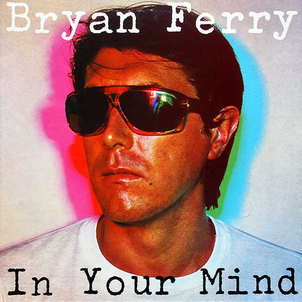 Bryan Ferry - In Your Mind koop je op 2ehands vinyl bij Run4records