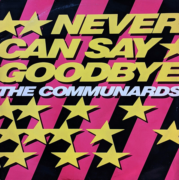 Communards – Never Can Say Goodbye staat als tweedehands LP gewoon te koop bij Run4records.