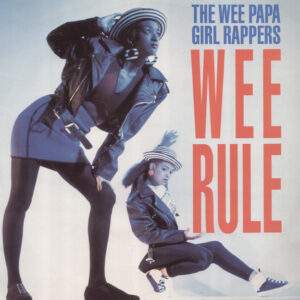 Wee Papa Girl Rappers - Wee Rule vind je op 2ehands LP bij jouw online Run4records store