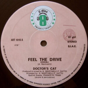 Doctor's Cat - Feel the Drive is zo'n Lp die je niet hoeft te zoeken. Hij is online bij Run4records
