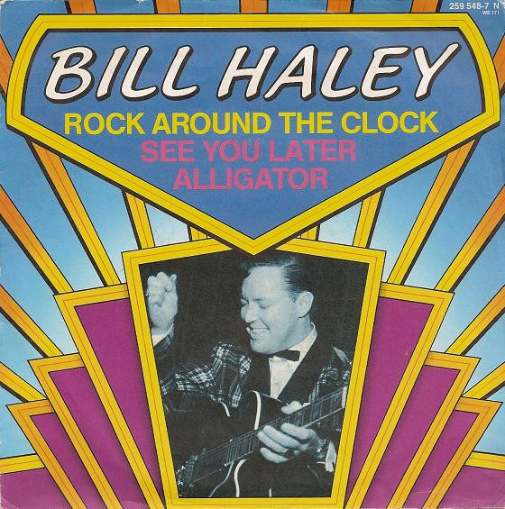 Bill Haley - Rock Around The Clock / See You Later, Alligator tweedehands 7 inch LP bij Run4Records