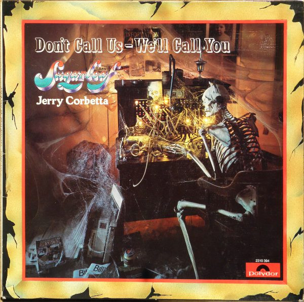 Sugarloaf, Jerry Corbetta - Don't Call Us - We'll Call You tweedehands jazz LP bij Run4Records