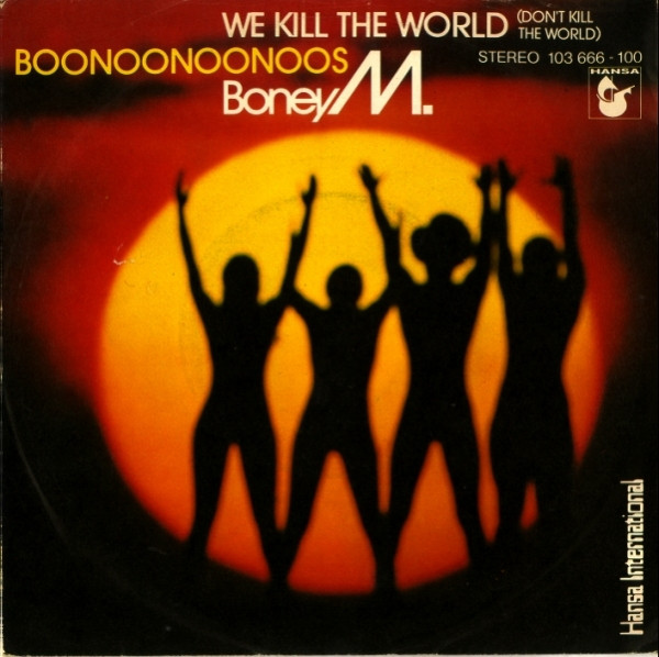 Boney M. - We Kill The World (Don't Kill The World) / Boonoonoonoos tweedehands 7 inch LP bij Run4Records