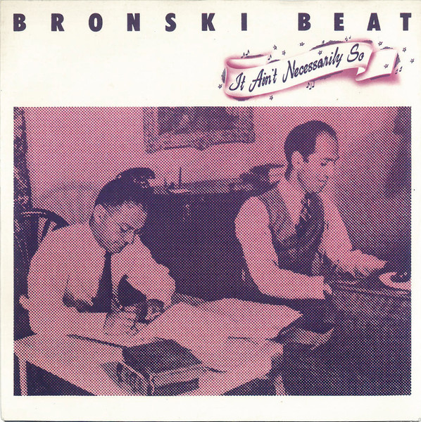 Bronski Beat - It Ain't Necessarily So tweedehands 7 inch LP bij Run4Records