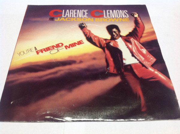 Clarence Clemons, Jackson Browne - You're A Friend Of Mine tweedehands 7 inch LP bij Run4Records