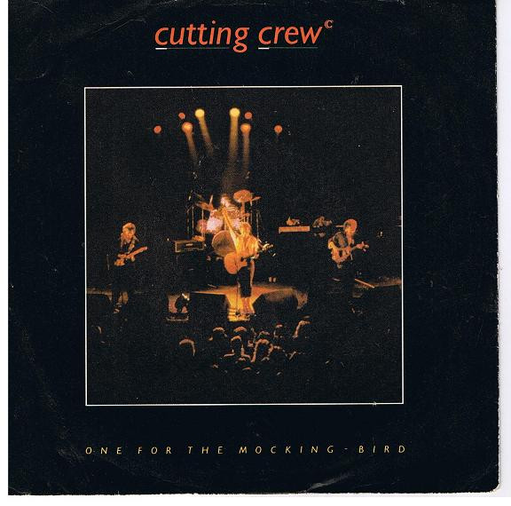 Cutting Crew - One For The Mocking-Bird tweedehands 7 inch LP bij Run4Records