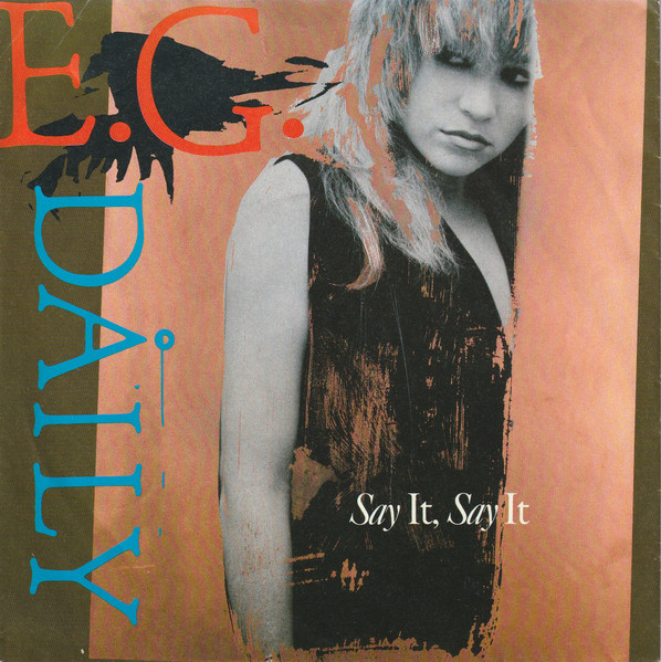 E.G. Daily - Say It, Say It tweedehands 7 inch LP bij Run4Records
