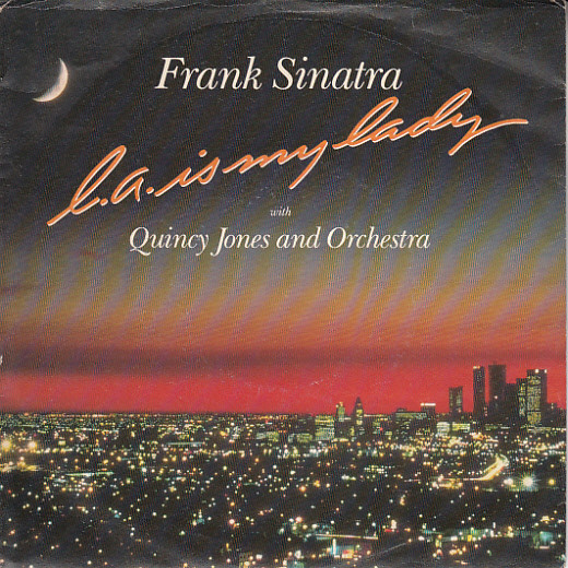 Frank Sinatra, Quincy Jones And His Orchestra - L.A. Is My Lady tweedehands 7 inch LP bij Run4Records