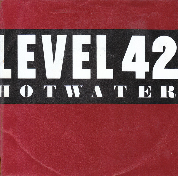Level 42 - Hot Water tweedehands 7 inch LP bij Run4Records