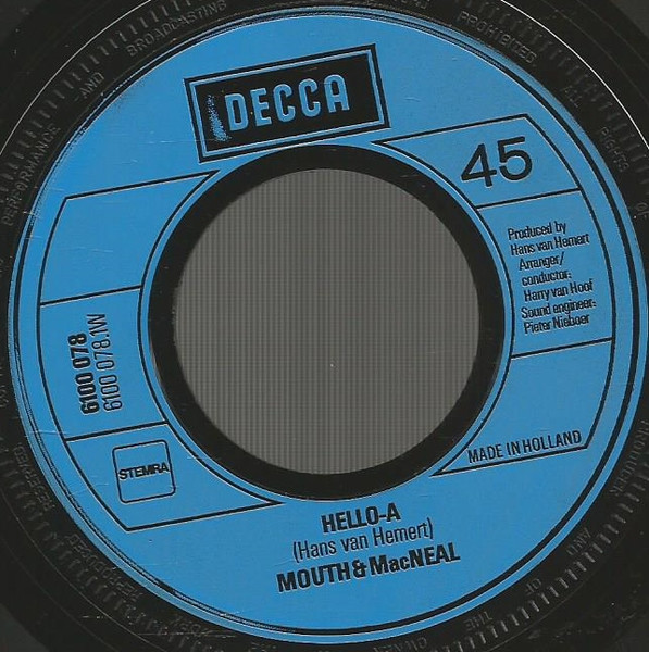 Mouth & MacNeal - Hello A / Talk A Little Louder tweedehands 7 inch LP bij Run4Records