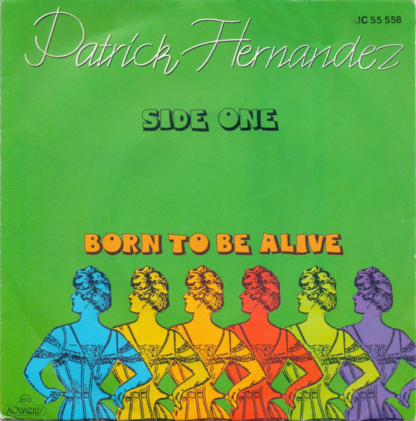 Patrick Hernandez - Born To Be Alive tweedehands 7 inch LP bij Run4Records