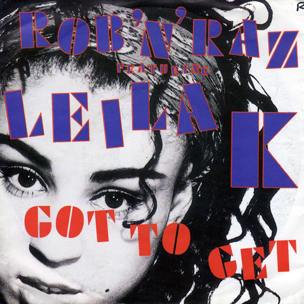 Rob 'N' Raz, Leila K - Got To Get tweedehands 7 inch LP bij Run4Records