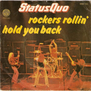 Status Quo – Rockers Rollin’ / Hold You Back