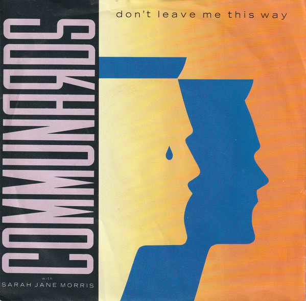 The Communards, Sarah Jane Morris - Don't Leave Me This Way tweedehands 7 inch LP bij Run4Records