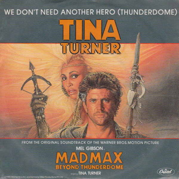 Tina Turner - We Don't Need Another Hero (Thunderdome) tweedehands 7 inch LP bij Run4Records
