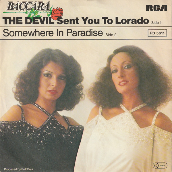 Baccara - The Devil Sent You To Lorado tweedehands 7 inch LP bij Run4Records