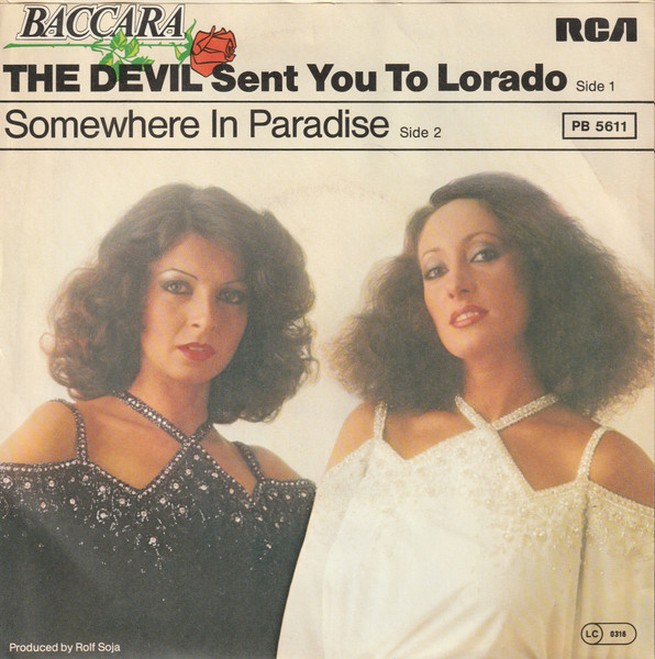 Baccara - The Devil Sent You To Lorado tweedehands 7 inch LP bij Run4Records