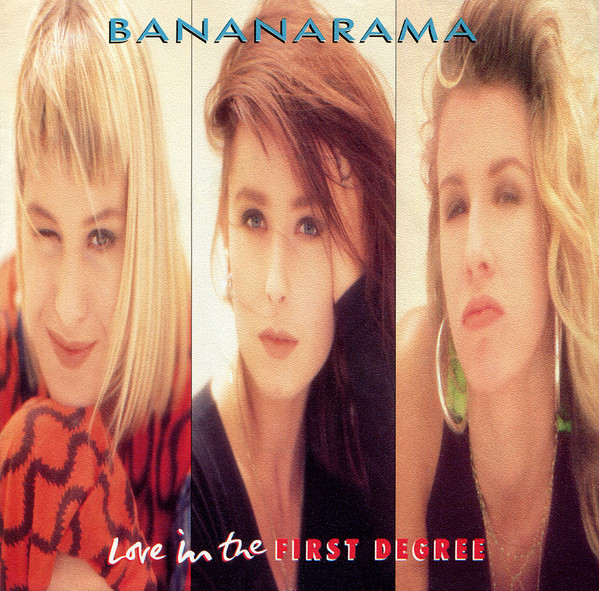 Bananarama - Love In The First Degree tweedehands 7 inch LP bij Run4Records