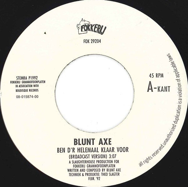 Blunt Axe - Ben D'r Helemaal Klaar Voor! tweedehands 7 inch LP bij Run4Records