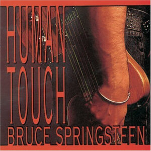 Bruce Springsteen – Human Touch