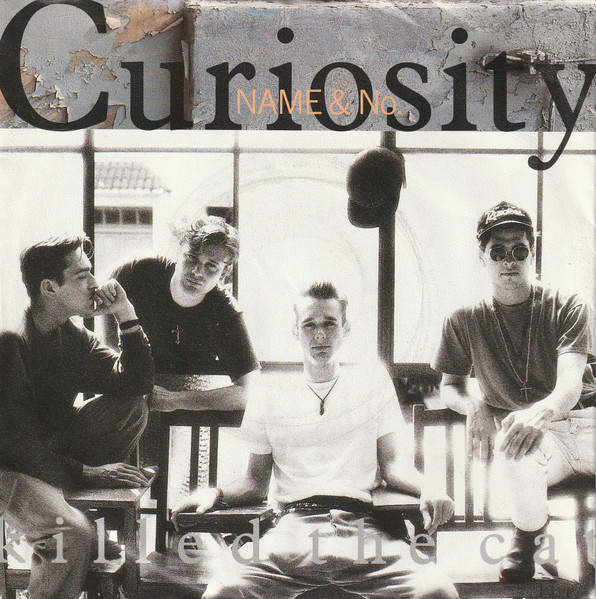 Curiosity Killed The Cat - Name & No. tweedehands 7 inch LP bij Run4Records