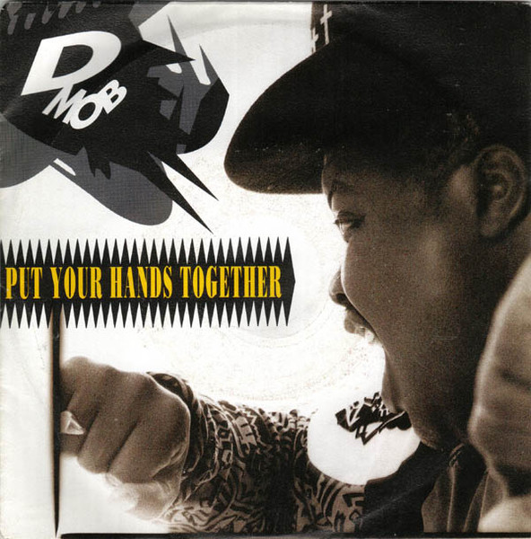 D Mob - Put Your Hands Together tweedehands 7 inch LP bij Run4Records