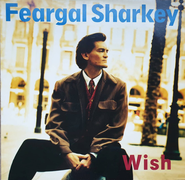 Feargal Sharkey - Wish tweedehands pop LP bij Run4Records