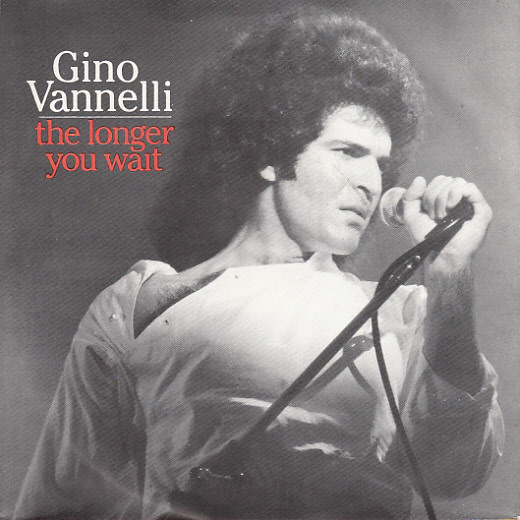Gino Vannelli - The Longer You Wait tweedehands 7 inch LP bij Run4Records