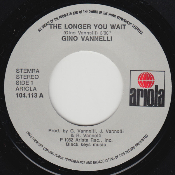 Gino Vannelli - The Longer You Wait tweedehands 7 inch LP bij Run4Records