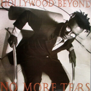 Hollywood Beyond – No More Tears