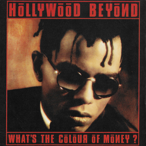 Hollywood Beyond - What's The Colour Of Money ? tweedehands 7 inch LP bij Run4Records