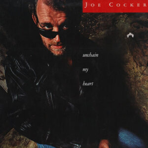 Joe Cocker – Unchain My Heart