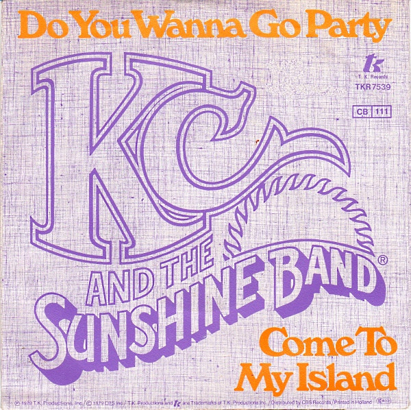 KC & The Sunshine Band - Do You Wanna Go Party / Come To My Island tweedehands 7 inch LP bij Run4Records